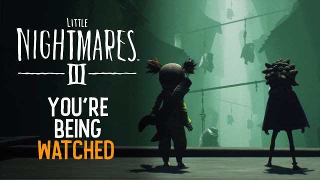 Little Nightmares III - Trailer 'You're Being Watched'