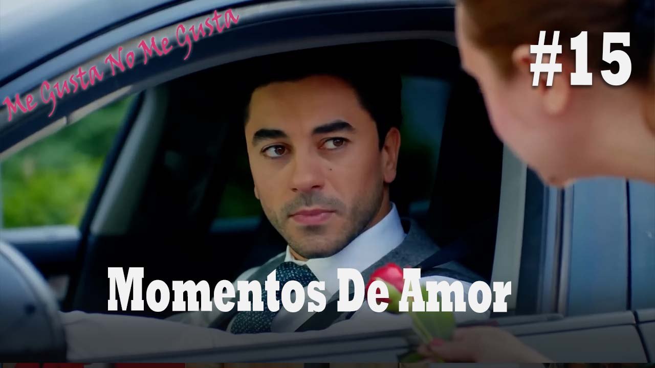 Momentos De Amor #15 - Me Gusta No Me Gusta