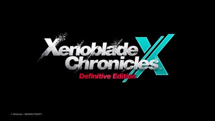 Xenoblade Chronicles X Definitive Edition Official Announcement Trailer