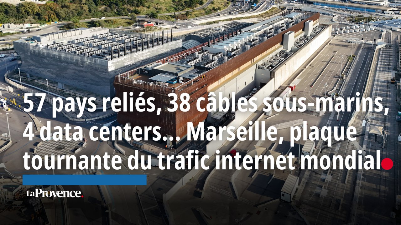 38 câbles sous-marins,  4 data centers… Marseille, plaque tournante  du trafic internet mondial
