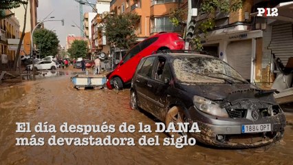 El día después de la DANA más devastadora del siglo