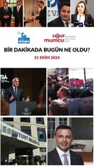 Bir dakikada bugün ne oldu?