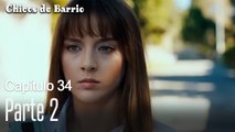 Capítulo 34 Parte 2- Chicos de Barrio