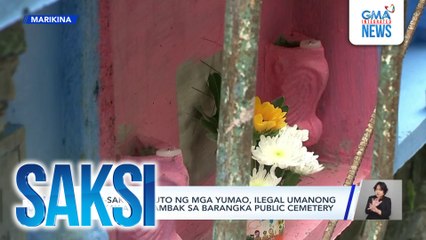 Saku-sakong buto ng mga yumao, ilegal umanong hinukay at itinambak sa Barangka Public Cemetery | Saksi