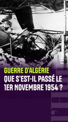 Guerre d'Algérie : il y a 70 ans, l’appel à l’insurrection du FLN est entendu, on vous raconte
