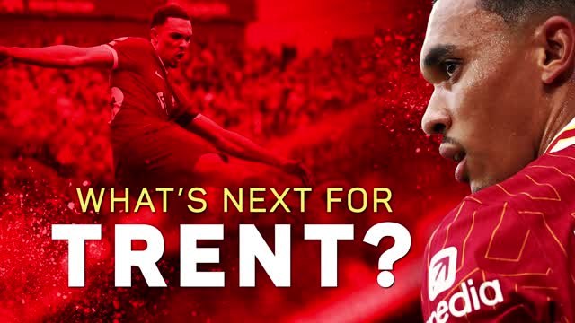 Trent Alexander-Arnold: what's next for the Liverpool lad?