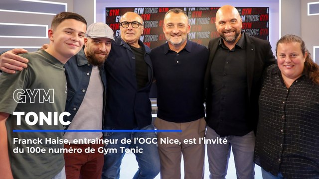Franck Haise, entraîneur de l'OGC Nice, invité exceptionnel de la 100e de Gym Tonic
