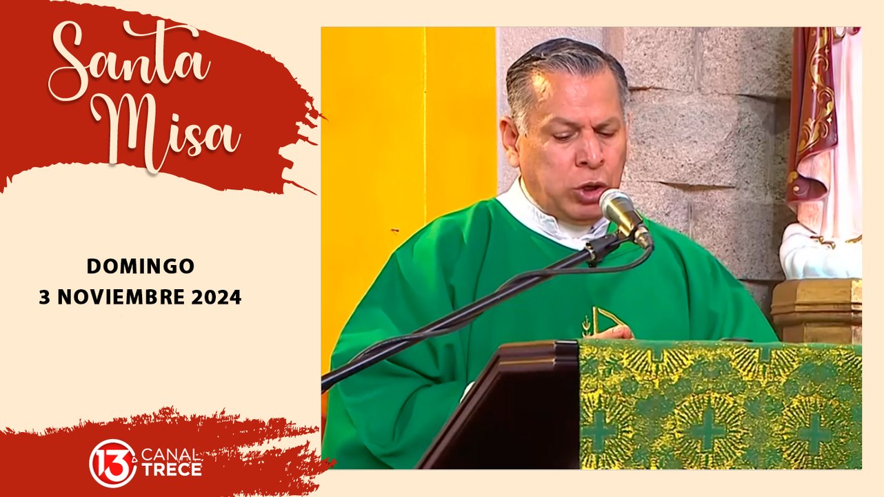MISA DOMINGO 03 NOVIEMBRE 2024