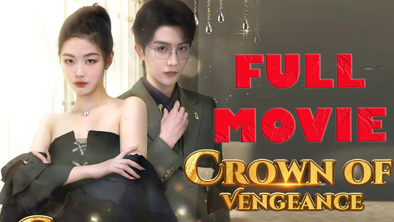 Crown of Vengeance Full Drama Movie