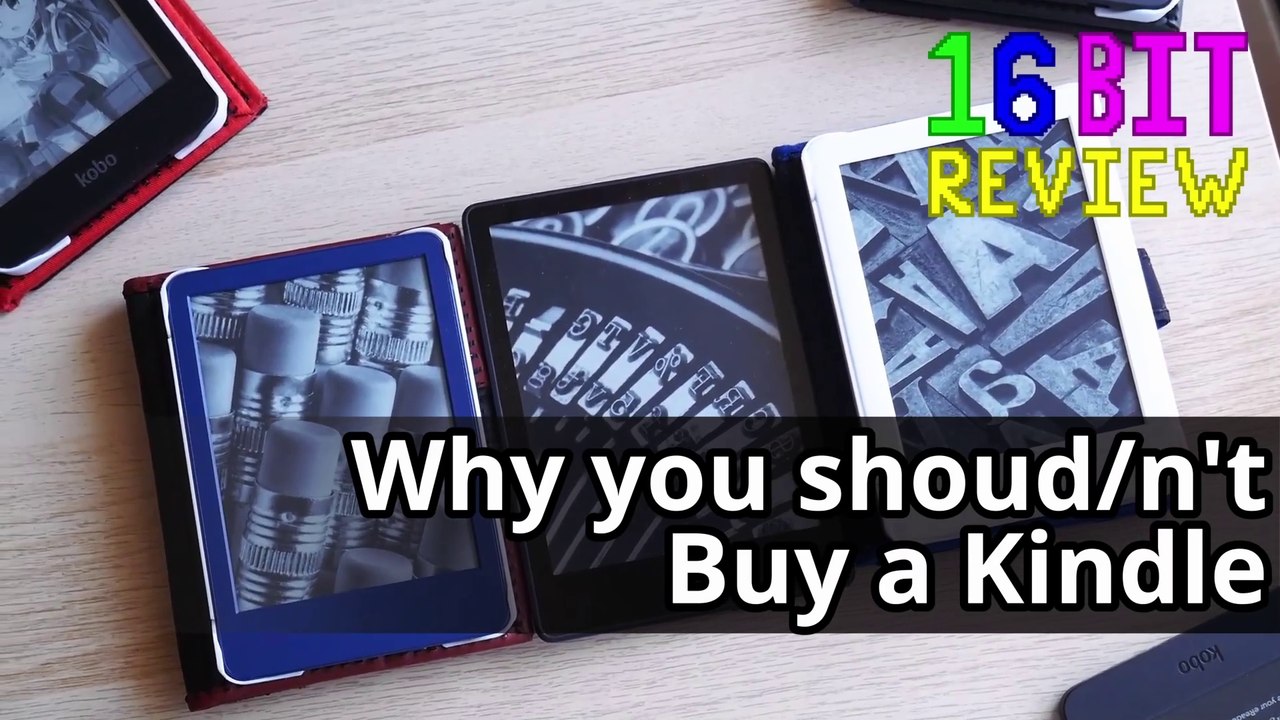 Why You Should/n't Buy a Kindle - #16BitReview