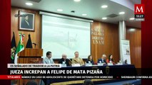 Jueza increpa al magistrado Felipe de la Mata en la UNAM; lo acusa de traidor a la patria