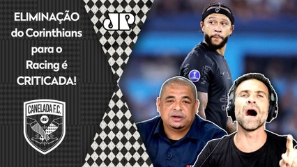 "É RIDÍCULO! ESSA É A REAL! O Corinthians NÃO PODE..." ELIMINAÇÃO pro Racing GERA DEBATE!