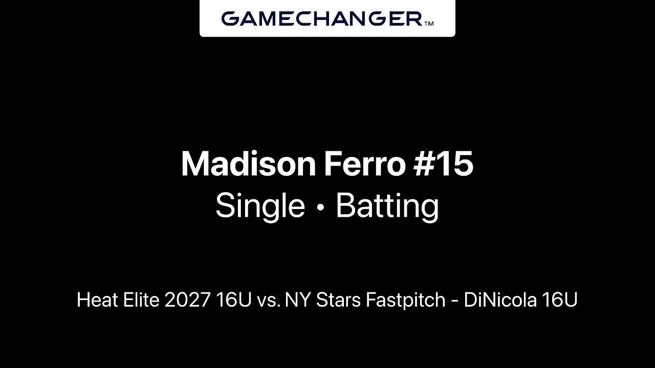 Madison Ferro Single vs. NY Stars Fastpitch - DiNicola 16U