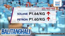 LPG price hike simula Nov. 1, 2024 | Balitanghali