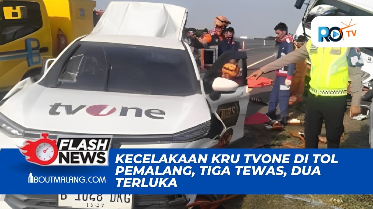 KECELAKAAN TRAGIS DI TOL PEMALANG: MOBIL KRU TVONE ALAMI KECELAKAAN, TIGA TEWAS DAN DUA LUKA-LUKA