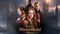 Rise of the mixed-blood queen full movie