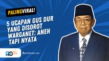 5 PERNYATAAN GUS DUR YANG KINI DIBERBINCANGKAN WARGANET: ANEH NAMUN NYATA