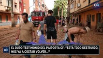 El duro testimonio del Paiporta CF: 