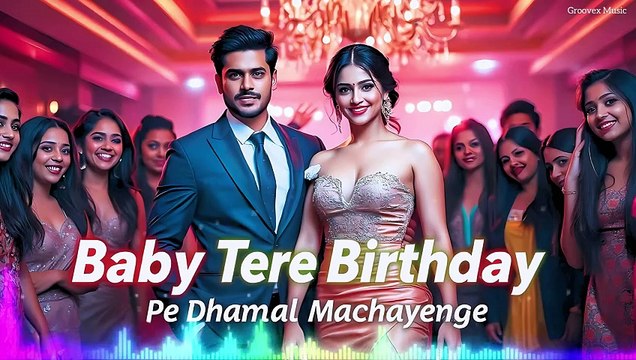 Baby Tere Birthday Pe Dhoom Machayenge | Haryanvi Birthday Dance Song 2024 | Groovex Music