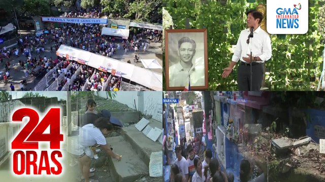 24 Oras: (Part 1) Seguridad sa Manila North Cemetery, hinigpitan kasunod ng pambubugbog umano ng mga lasing; Sementeryo sa Minalabac, hanggang baywang pa ang baha; Opisina ng Barangka Public Cem., dinumog ng mga nagrereklamo dahil sa 'di mahanap..., atbp.