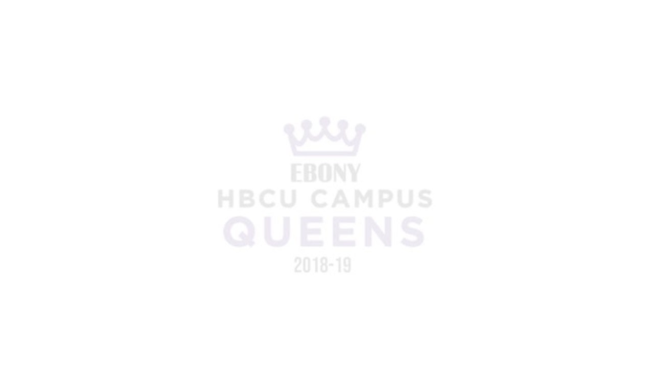 20181-2019 EBONY Top 10 HBCU Campus Queens
