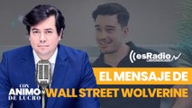 Con Ánimo de Lucro: Wall Street Wolverine lanza desde esRadio un mensaje a Amancio Ortega y Juan Roig