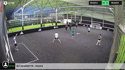 But de Kekette - Team B