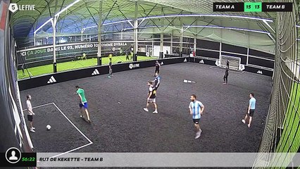 But de Kekette - Team B