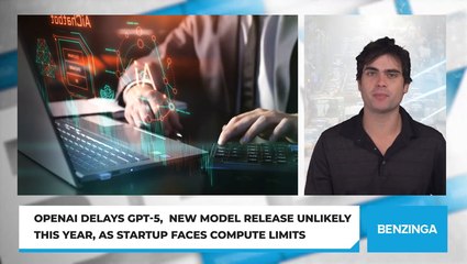 OpenAI Delays GPT-5,  New Model Release Unlikely This Year, As Startup Faces Compute Limits