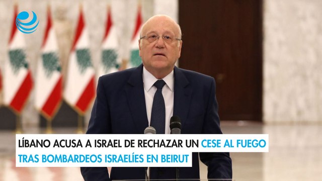 Líbano acusa a Israel de rechazar un cese al fuego tras bombardeos israelíes en Beirut