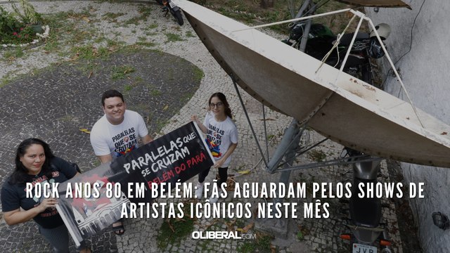 Rock anos 80 em Belém: Fãs aguardam pelos shows de artistas icônicos neste mês