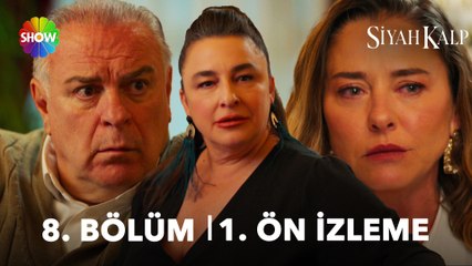 Siyah kalp 8. Bölüm 1. Ön İzleme | “Sumru’nun başına böyle bir şey gelse, ikizleri olsa, onları bırakıp gitse ne yaparsın?