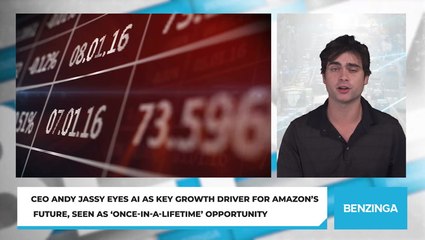 CEO Andy Jassy Eyes AI As Key Growth Driver For Amazon’s Future, Seen As 'Once-In-A-Lifetime' Opportunity