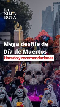 Mega desfile de Día de Muertos: Horario y recomendaciones para asistir