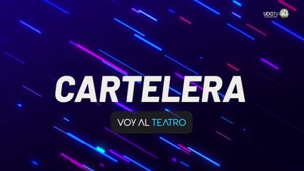 Cartelera Voy al Teatro | 01 de noviembre 2024
