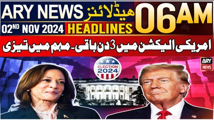 ARY News 6 AM Headlines | 2nd Nov 24 | US Election 2024