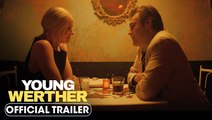 Young Werther | Official Trailer - Douglas Booth, Alison Pill, Patrick J. Adams