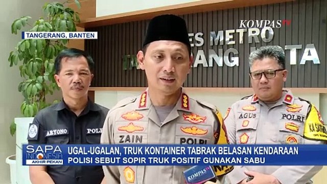 Truk Kontainer Tabrak Belasan Kendaraan di Tangerang, Polisi: Sopir Positif Gunakan Sabu