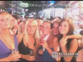 Full Moon Party Videos - April 20, 2008