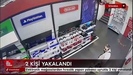İstanbul'da elektronik mağazalardan hırsızlık yapan yabancı uyruklu 2 kişi yakalandı
