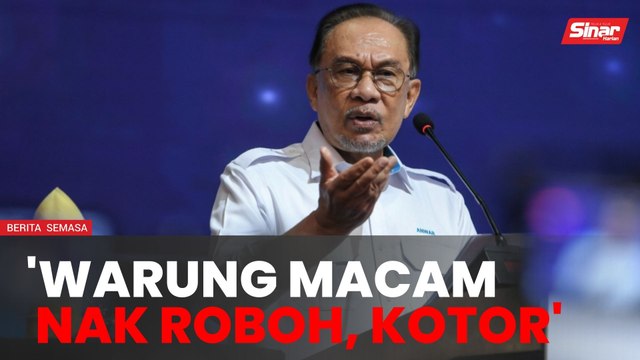 Warung macam nak roboh, kotor – Anwar