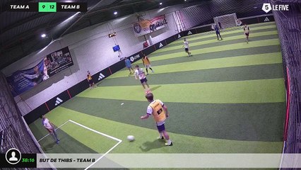 But de Thibs - Team B