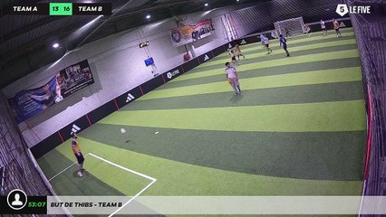 But de Thibs - Team B