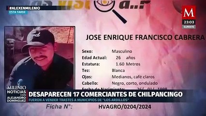17 integrantes de tres familias de comerciantes se mantienen como desaparecidos en Guerrero
