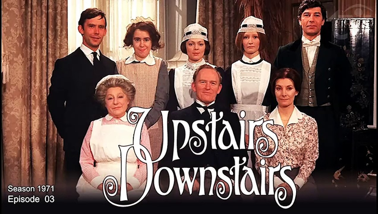 Upstairs, Downstairs | British History Period Drama TV Series 1971 S01 E03
