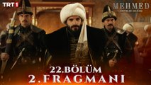 Mehmed Fetihler Sultanı 22. Bölüm 2. Fragmanı