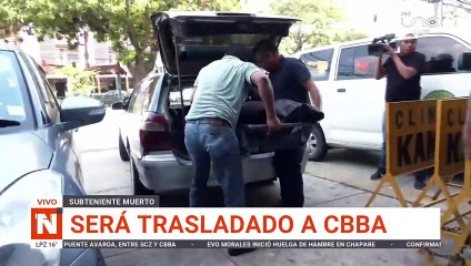 SUBTENIENTE SERÁ TRASLADADO A COCHABAMBA