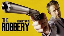 THE ROBBERY - Ryan Reynolds In Hollywood Movie Blockbuster Heist Action Full Movie