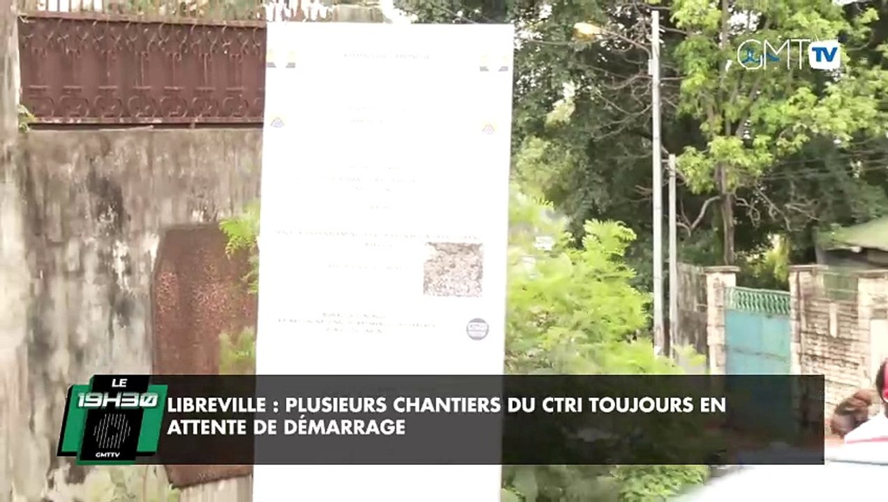 [#Reportage] Libreville : plusieurs chantiers du CTRI toujours en attente de démarrage 