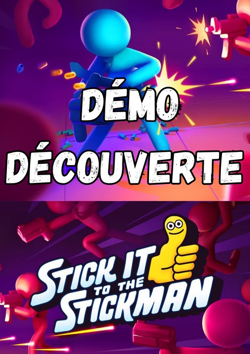 DÉCOUVERTE JEUX INDÉ - Stick it to the Stickman